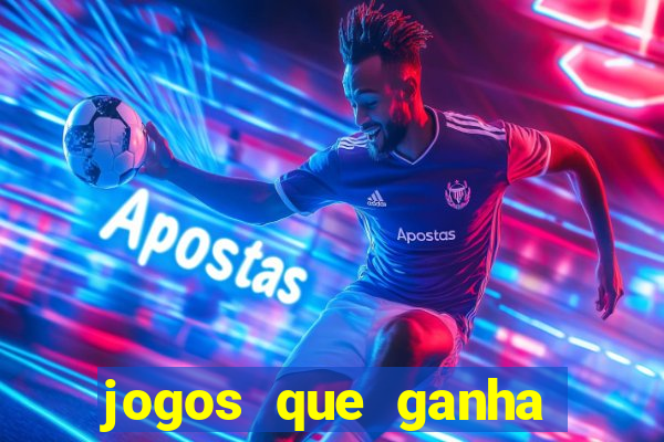 jogos que ganha dinheiro sem depositar nada